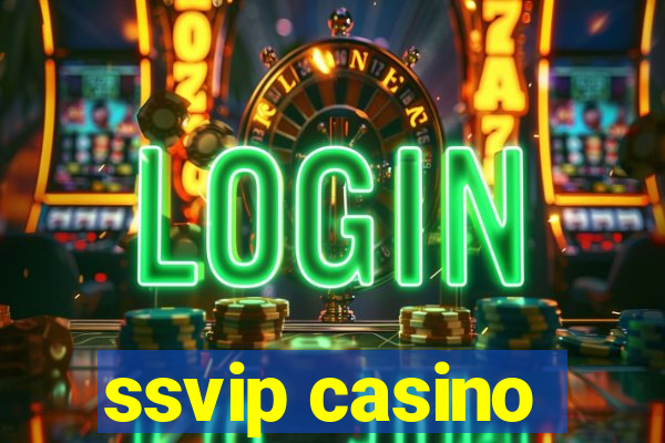 ssvip casino